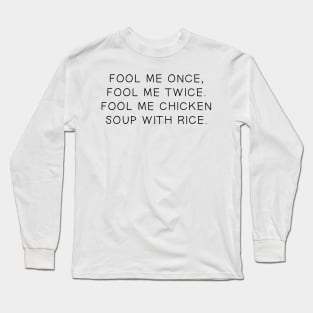 Bojack Horseman - Fool Me Once, Fool Me Twice... Long Sleeve T-Shirt